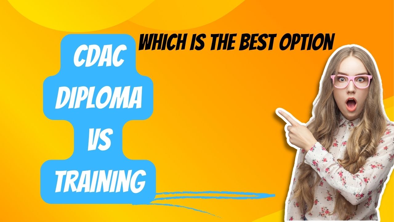 CDAC Diploma vs Training