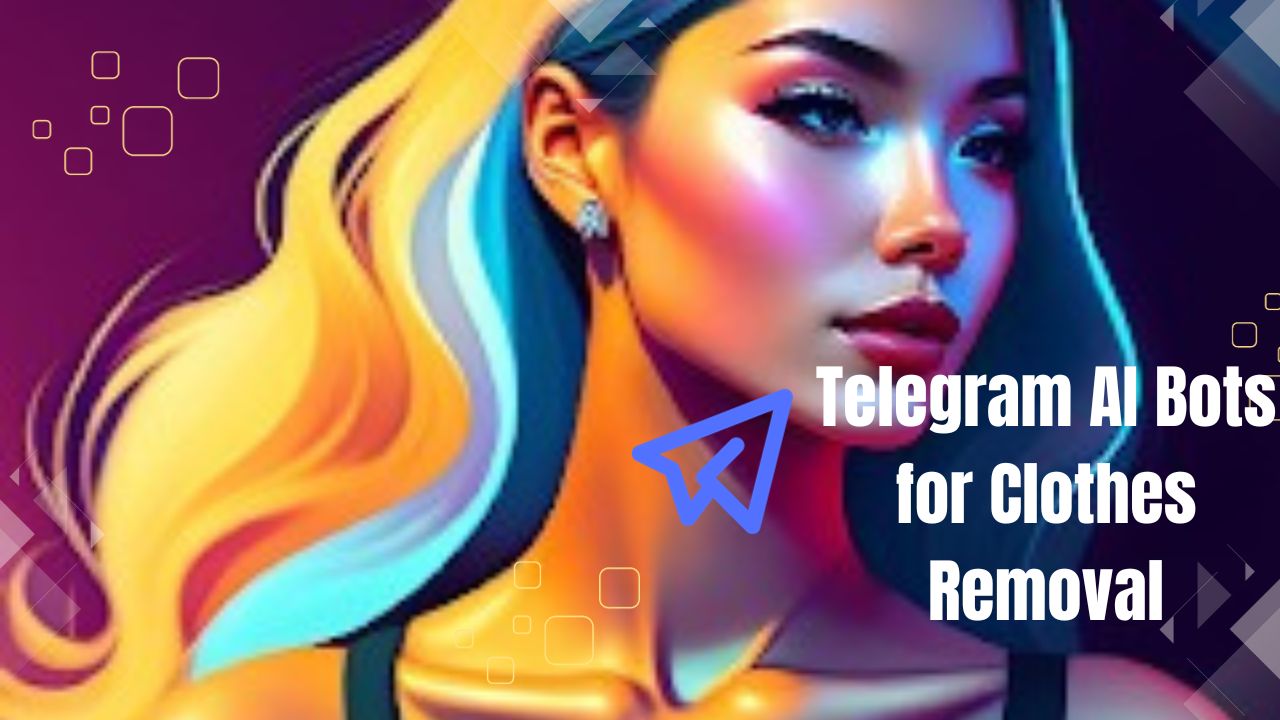 Telegram AI Bots for Clothes Removal