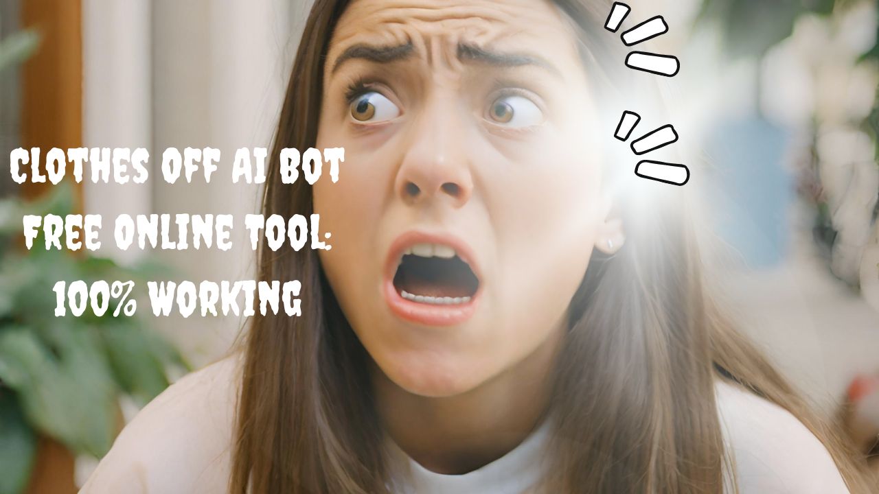 Clothes Off AI Bot Free Online Tool